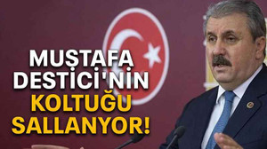 Mustafa Destici'nin koltuğu sallanyor!